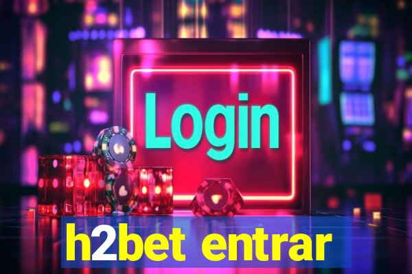 h2bet entrar